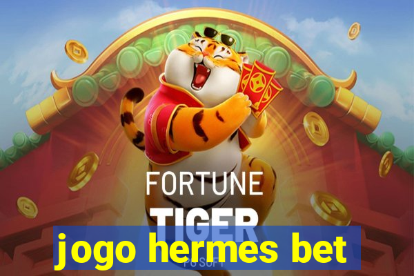 jogo hermes bet